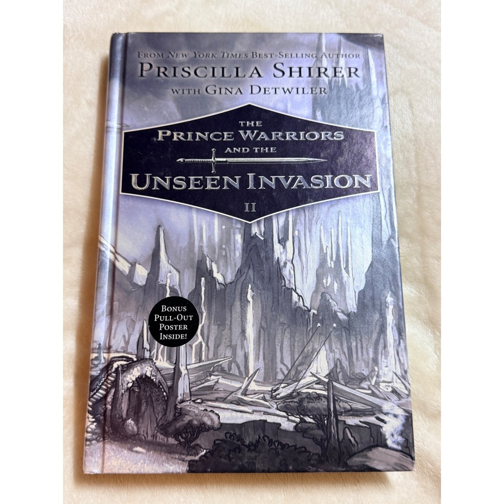 The Prince Warriors and the Unseen Invasion Priscilla Shirer Hardcover Book 2